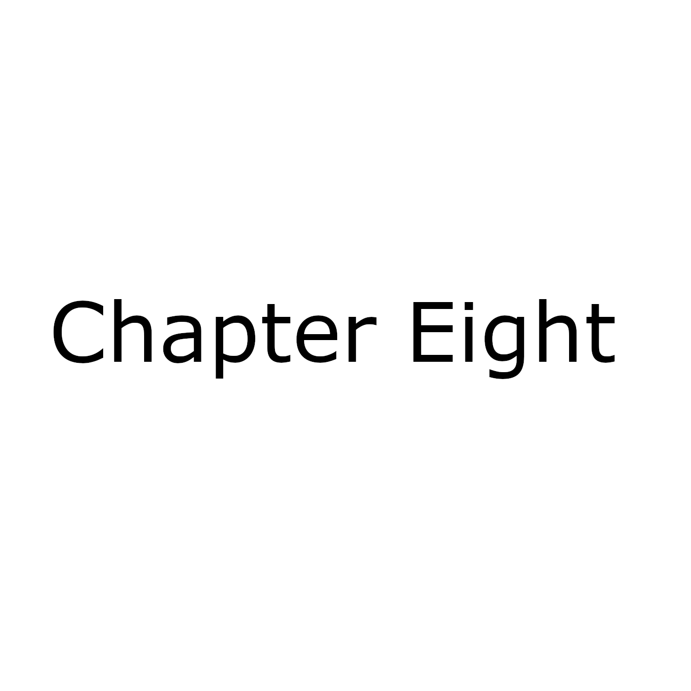 Chapter Eight